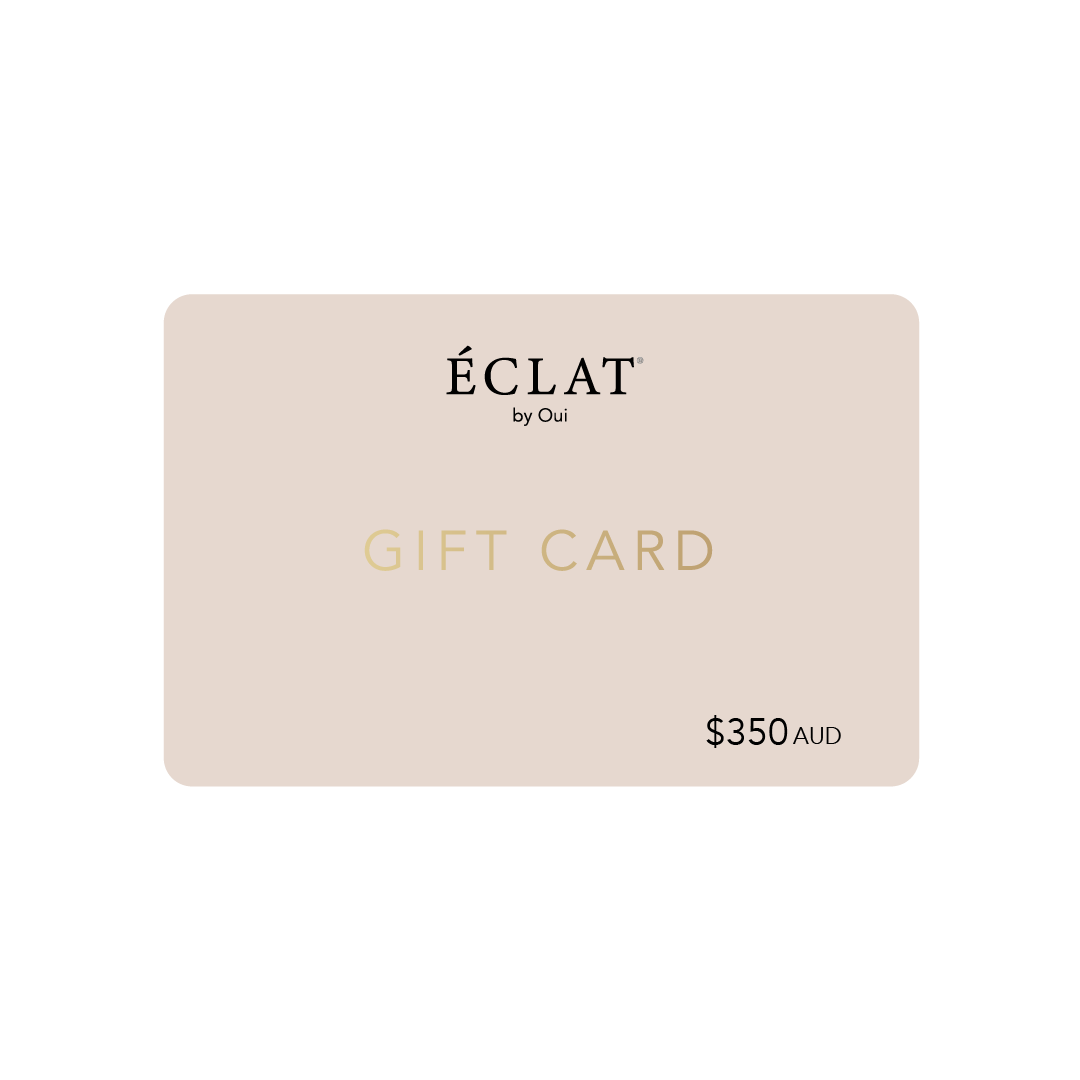 Gift Card $350 AUD - Eclat by Oui